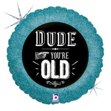 Balloon 'Dude you're old'